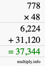 How to calculate 778 times 48 using long multiplication How to calculate 778 times 48 using long multiplication