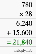How to calculate 780 times 28 using long multiplication How to calculate 780 times 28 using long multiplication