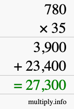 How to calculate 780 times 35 using long multiplication How to calculate 780 times 35 using long multiplication