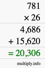 How to calculate 781 times 26 using long multiplication How to calculate 781 times 26 using long multiplication