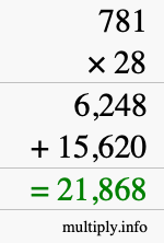 How to calculate 781 times 28 using long multiplication How to calculate 781 times 28 using long multiplication