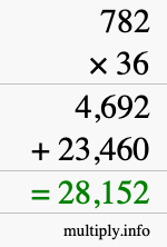 How to calculate 782 times 36 using long multiplication How to calculate 782 times 36 using long multiplication