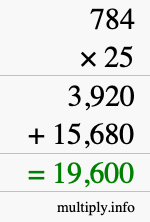 How to calculate 784 times 25 using long multiplication How to calculate 784 times 25 using long multiplication