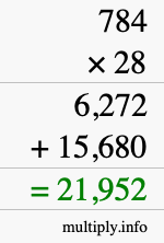 How to calculate 784 times 28 using long multiplication How to calculate 784 times 28 using long multiplication