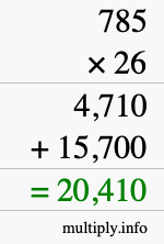 How to calculate 785 times 26 using long multiplication How to calculate 785 times 26 using long multiplication