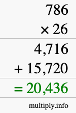 How to calculate 786 times 26 using long multiplication How to calculate 786 times 26 using long multiplication