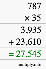 How to calculate 787 times 35 using long multiplication How to calculate 787 times 35 using long multiplication