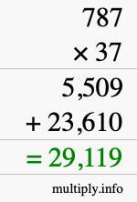 How to calculate 787 times 37 using long multiplication