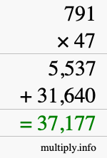How to calculate 791 times 47 using long multiplication