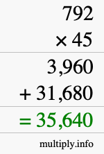 How to calculate 792 times 45 using long multiplication How to calculate 792 times 45 using long multiplication
