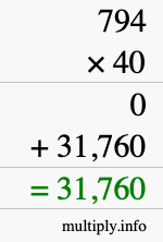 How to calculate 794 times 40 using long multiplication How to calculate 794 times 40 using long multiplication