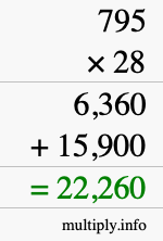 How to calculate 795 times 28 using long multiplication How to calculate 795 times 28 using long multiplication