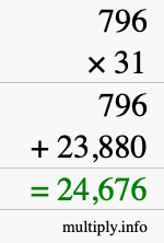 How to calculate 796 times 31 using long multiplication