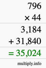 How to calculate 796 times 44 using long multiplication