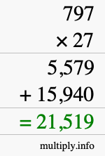 How to calculate 797 times 27 using long multiplication How to calculate 797 times 27 using long multiplication