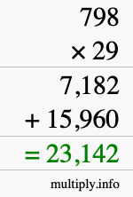 How to calculate 798 times 29 using long multiplication
