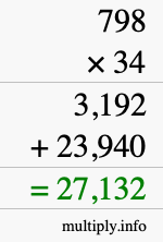 How to calculate 798 times 34 using long multiplication How to calculate 798 times 34 using long multiplication