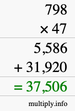 How to calculate 798 times 47 using long multiplication