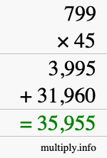 How to calculate 799 times 45 using long multiplication