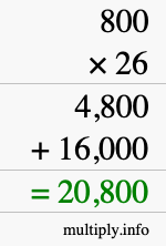 How to calculate 800 times 26 using long multiplication How to calculate 800 times 26 using long multiplication