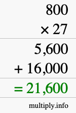 How to calculate 800 times 27 using long multiplication How to calculate 800 times 27 using long multiplication