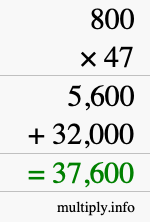 How to calculate 800 times 47 using long multiplication