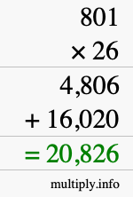 How to calculate 801 times 26 using long multiplication How to calculate 801 times 26 using long multiplication