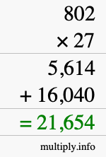 How to calculate 802 times 27 using long multiplication How to calculate 802 times 27 using long multiplication
