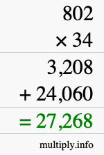 How to calculate 802 times 34 using long multiplication How to calculate 802 times 34 using long multiplication