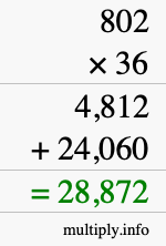 How to calculate 802 times 36 using long multiplication How to calculate 802 times 36 using long multiplication