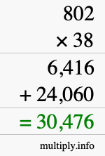 How to calculate 802 times 38 using long multiplication How to calculate 802 times 38 using long multiplication