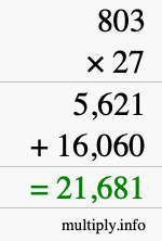 How to calculate 803 times 27 using long multiplication How to calculate 803 times 27 using long multiplication