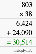 How to calculate 803 times 38 using long multiplication How to calculate 803 times 38 using long multiplication