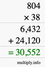 How to calculate 804 times 38 using long multiplication How to calculate 804 times 38 using long multiplication