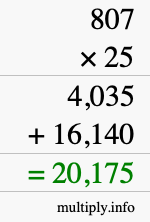 How to calculate 807 times 25 using long multiplication How to calculate 807 times 25 using long multiplication