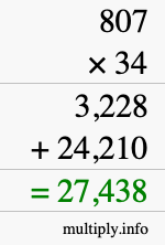 How to calculate 807 times 34 using long multiplication How to calculate 807 times 34 using long multiplication