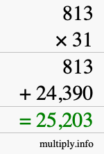 How to calculate 813 times 31 using long multiplication