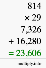How to calculate 814 times 29 using long multiplication How to calculate 814 times 29 using long multiplication