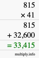 How to calculate 815 times 41 using long multiplication How to calculate 815 times 41 using long multiplication