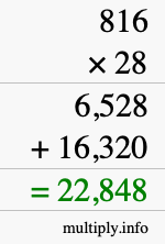 How to calculate 816 times 28 using long multiplication How to calculate 816 times 28 using long multiplication