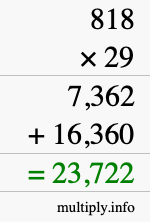 How to calculate 818 times 29 using long multiplication How to calculate 818 times 29 using long multiplication