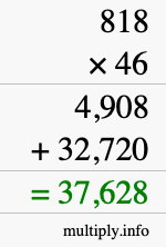 How to calculate 818 times 46 using long multiplication