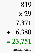 How to calculate 819 times 29 using long multiplication How to calculate 819 times 29 using long multiplication