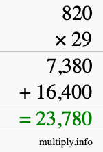 How to calculate 820 times 29 using long multiplication How to calculate 820 times 29 using long multiplication