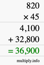 How to calculate 820 times 45 using long multiplication How to calculate 820 times 45 using long multiplication