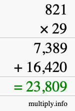 How to calculate 821 times 29 using long multiplication