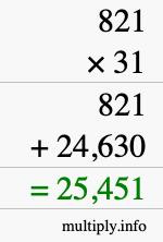 How to calculate 821 times 31 using long multiplication