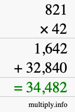 How to calculate 821 times 42 using long multiplication