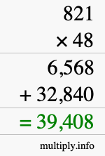 How to calculate 821 times 48 using long multiplication
