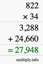 How to calculate 822 times 34 using long multiplication
